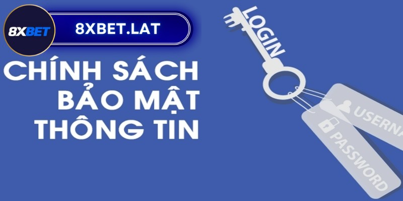 Cập nhật chính sách bảo mật 8XBet mới nhất cho tân binh 2 Chính sách bảo vệ giúp giảm thiệt hại cho sân chơi
