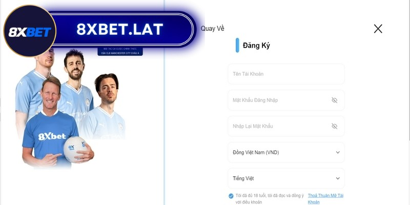 Hướng dẫn đăng ký 8XBet nhanh chóng, an toàn cho bạn 2 Điền đầy đủ lệnh đăng ký tài khoản tại 8XBet