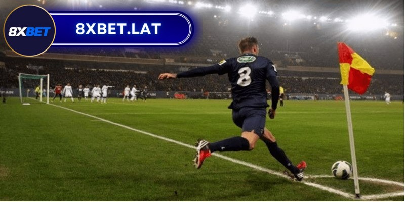 Kèo góc 8Xbet - Bí quyết đặt cược luôn thành công 5 Chơi cá cược kèo phạt góc phải nắm vững về cách đọc, cách chơi của kèo